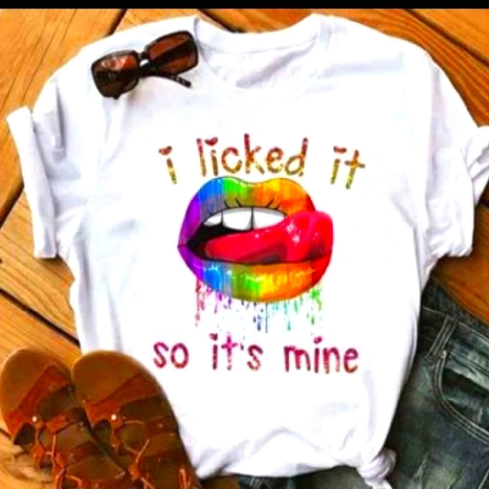 I Licked It So it's Mine soft Tee new
